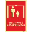 Sign for condominiums, Children only accompanied in the elevator