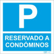 Sign for condominiums, Park reserved for condominium owners
