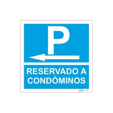 Sign for condominiums, Park reserved for condominium owners on the left