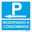 Sign for condominiums, Park reserved for condominium owners on the left
