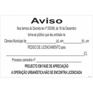 Sign for construction sites, Notice DL 555/99, Licensing application 