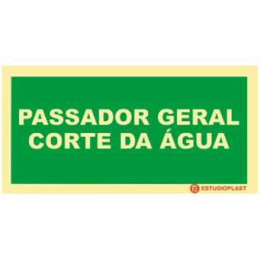 Sinalética Fotoluminescente|Saída de Emergência|Sinalização Segurança| Sinal de Passador Geral de Corte de água