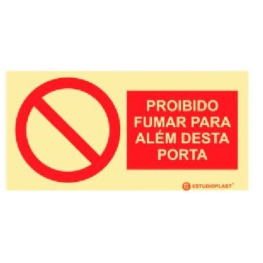 Sinalética Fotoluminescente|Saída de Emergência|Sinalização proibição| Sinal de proibido fumar para Além desta Porta