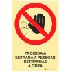 Prohibition sign, Entry prohibited to people not involved in the work