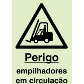 Sinal de perigo, empilhadores em circulação